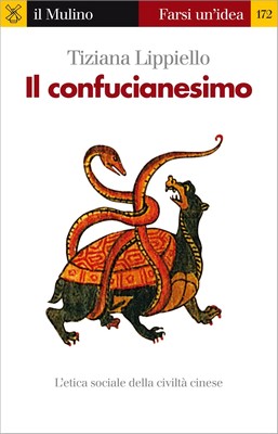 Tiziana Lippiello - Il confucianesimo. L'etica sociale della società cinese (2010)