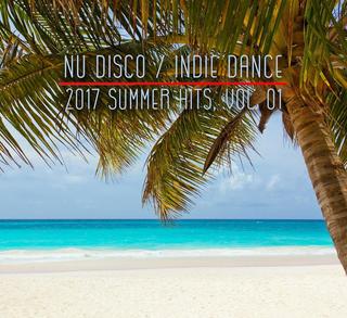 Nu_Disco_Indie_Dance_2017_Summer_Hits_Vol_1 (2017) mp3 320kbps