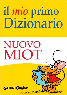 Roberto Mari - Il mio primo Dizionario. Nuovo MIOT (2010)