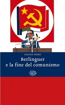 Silvio Pons - Berlinguer e la fine del comunismo (2006)