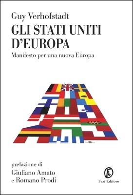 Guy Verhofstadt - Gli Stati Uniti d'Europa. Manifesto per una nuova Europa (2014)