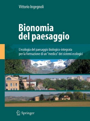 Vittorio Ingegnoli - Bionomia del paesaggio (2011)