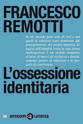 Francesco Remotti - L'ossessione identitaria (2013)