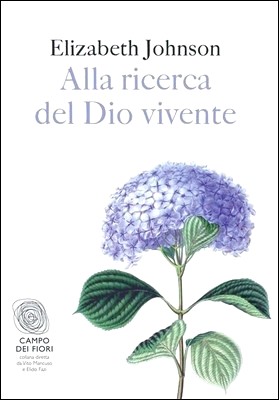 Elizabeth Johnson - Alla ricerca del Dio vivente (2012)