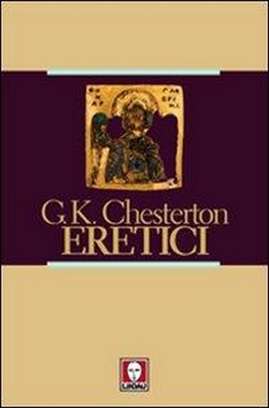 Gilbert Keith Chesterton - Eretici (2010)