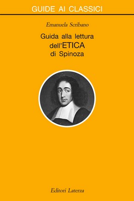 Emanuela Scribano - Guida alla lettura dell'Etica di Spinoza (2014)