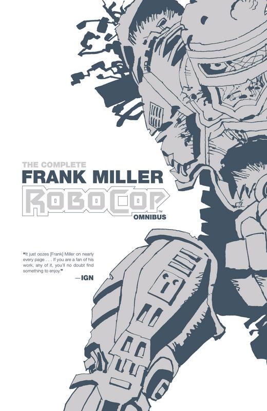 The Complete Frank Miller RoboCop Omnibus (2016)