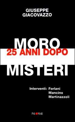 Giuseppe Giacovazzo - Moro 25 anni dopo. Misteri (2003)