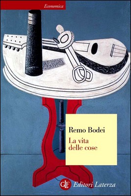 Remo Bodei - La vita delle cose (2014)