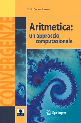 Giulio Cesare Barozzi - Aritmetica. Un approccio computazionale (2007)