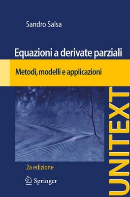 Sandro Salsa - Equazioni a derivate parziali. Metodi, modelli e applicazioni (2010)